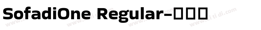 SofadiOne Regular字体转换 SofadiOne Regular字体转换